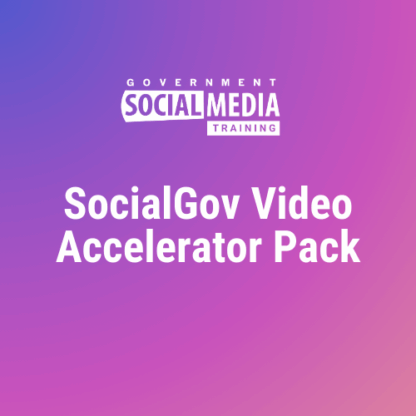 SocialGov Video Accelerator Pack