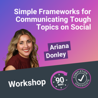 08/27/26 Workshop - Simple Frameworks for Communicating Tough Topics on Social